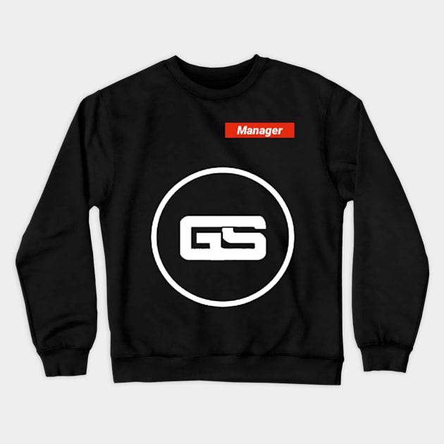 GS MANAGER Crewneck Sweatshirt by GotShocks